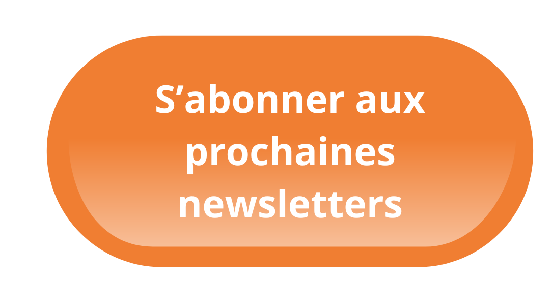 bouton s’abonner aux prochaines newsletters