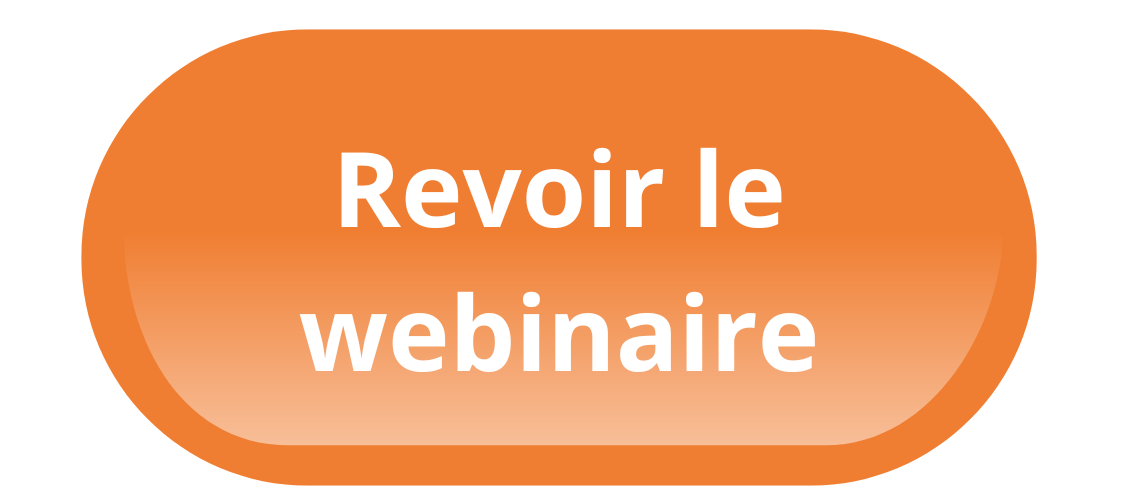 revoir le webinaire